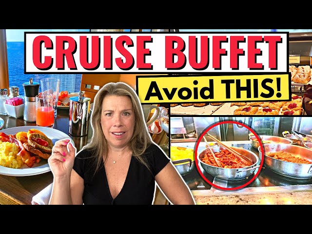 10 Reasons to Eat Dinner in Your Cruise Ship's Buffet
