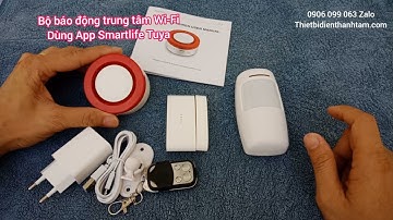 💰 V18 - Báo động, BÁO TRỘM Trung Tâm qua Wi-Fi, dùng app Tuya Smartlife || 0906099063