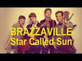 BRAZZAVILLE - Star Called Sun (Live in Saint Petersburg)