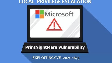 Exploiting PrintNightmare (CVE 2021 1675) - For Local Privilege Escalation -Part 2