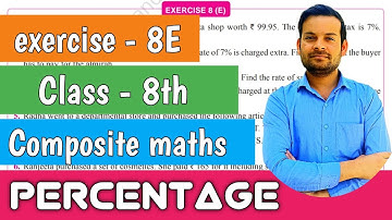 exercise 8E class 8th | percentage and it