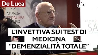 De Luca e la battaglia sui test di medicina: "Ultimi in Europa, ma teniamo il numero chiuso"