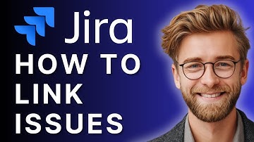 How to Link Issues in Jira | Step-by-Step Tutorial 2025