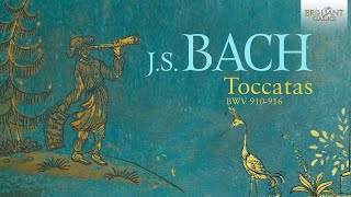 J.S. Bach: Toccatas BWV 910916