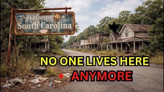 5 Most Abandoned Cities in South Carolina| You Won't Believe What's Happening