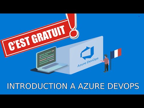 GRATUIT - 1H d'introduction à AZURE DEVOPS EN FRANÇAIS (2021)