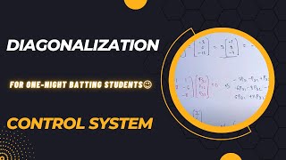 Diagonalization || State Space Analysis || Control System || ECE
