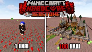 100 DAYS IN MINECRAFT HARDCORE REDSTONE ONLY