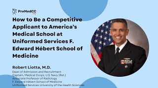 How to Be a Competitive Applicant to American Med School at Uniformed Services F. Edward Hebert SOM