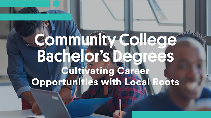 Community College Bachelors Degrees: Cultivating C...