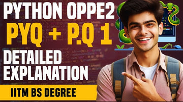 Python OPPE2  PYQ + Practice  Set 1 | IIT Madras BS Degree | Detailed Solutions & Explanation