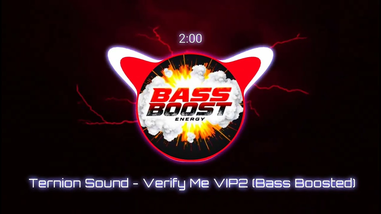 Ternion Sound - Verify Me VIP2 (Bass Boosted)