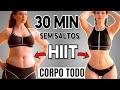 30 Min Para Secar Gordura do Corpo Todo 🔥 Treino Cardio Hiit Para Iniciantes