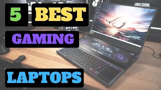 5 Best Gaming Laptops in 2021