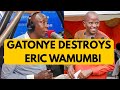 MSHENZI Uko Na Akili Ingine Wewe Gatonye Wa Mbugua Gukirira Mumbunge Eric Wamumbi MSHENZI Uko Na Akili Ingine Wewe Gatonye Wa Mbugua Gukirira Mumbunge Eric Wamumbi