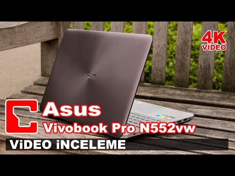 Asus Vivobook Pro N552vw Video İnceleme - Dizüstü