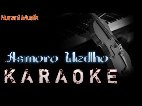 Asmoro Wedho | Andi Zate | KARAOKE