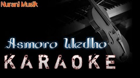 Asmoro Wedho | Andi Zate | KARAOKE