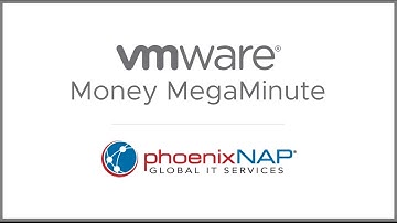 VMware Money MegaMinute with phoenixNAP