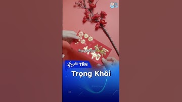Khám phá ý nghĩa đặc biệt của cái tên Trọng Khôi - mạnh mẽ, tỏa sáng và đầy tự hào! Bạn có đồng ý