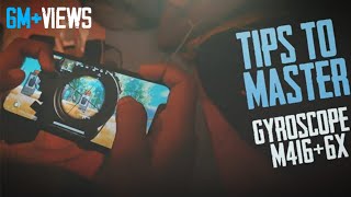 How to use GYROSCOPE M4 + 6x || PUBG MOBILE