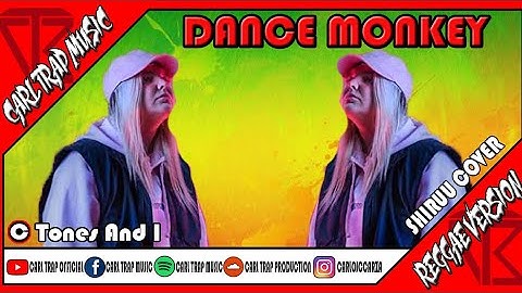 Dance Monkey - Tones And I ( Shiruu Cover ) REGGAE VERSION | Prod. Carl Trap Music