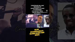 Christopher Williams Response To Jaguar Wright Regards P Diddy Accusations jaguarwright shorts