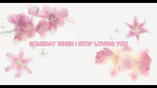 Someday When I Stop Loving You - Carrie Underwood Lyrics