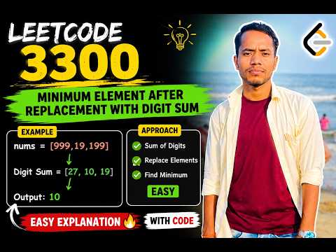LeetCode 3300 | Minimum Element After Replacement With Digit Sum | Java Solution 🔥