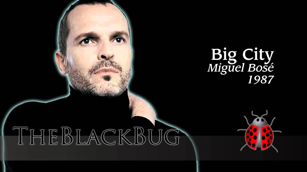 Big City - Miguel Bose - YouTube