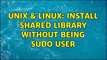 Unix & Linux: Install shared library without being sudo user