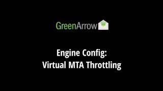 GreenArrow Engine Config: Virtual MTA Throttling screenshot 2