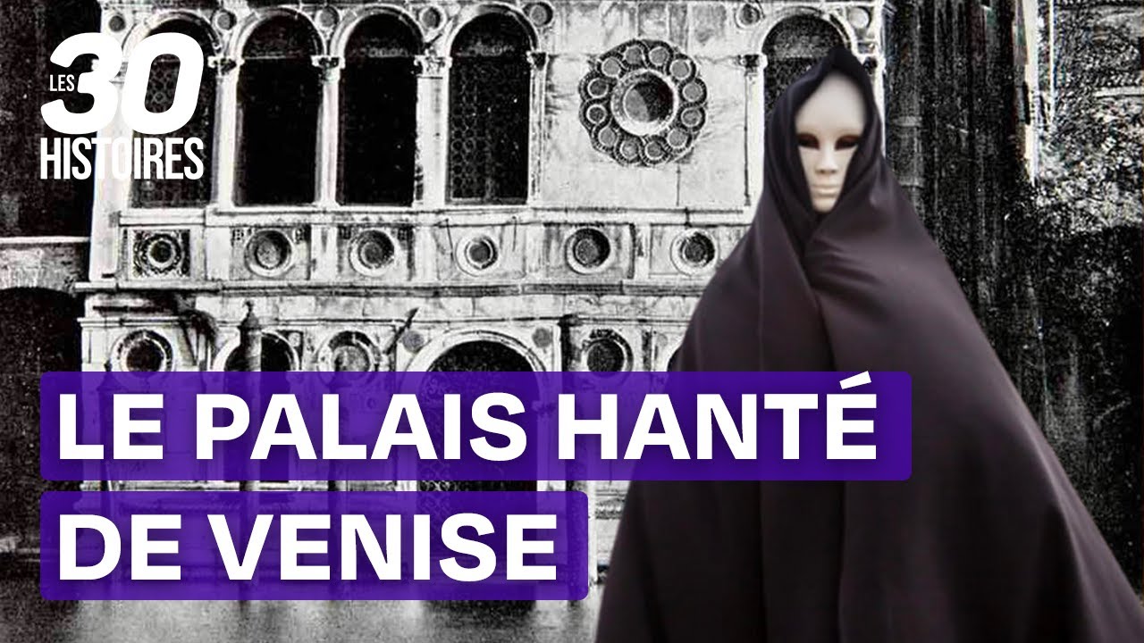 Le palais hanté de Venise - Les secrets de Ca’Dario - Les 30 histoires