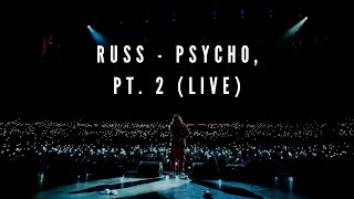 Russ - Psycho, Pt. 2: Live in New York (The Journey Is Everything Tour 2022)