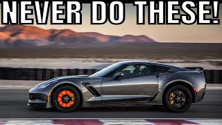 5 Things You Should NEVER Do To Your Chevrolet Corvette Z06!