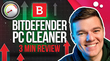 Bitdefender PC Cleaner: Essential Features in 3 Minutes