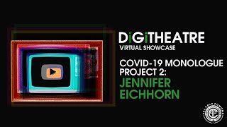 COVID-19 Monologue Project 2: Jenny Eichhorn