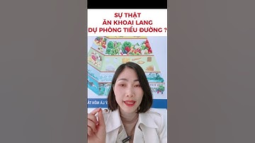 Sự thật ăn khoai lang có giúp bạn dự phòng bệnh tiểu đường không?| HỒ BÍCH HỒNG HBL#shorts