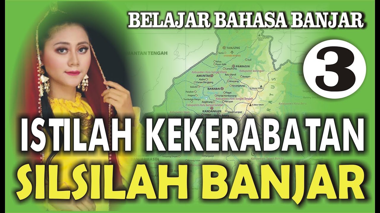 KASUSUBAN || BAGIAN 03 - BELAJAR BAHASA BANJAR  (MENGENAL SEBUTAN SILSILAH BANJAR)
