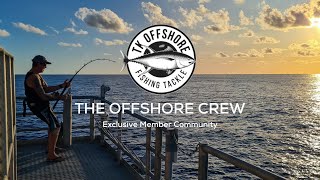 Offshore Fishing - Episode 11 - Giant Tuna and New Crew