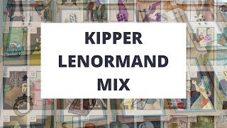 MIXING KIPPER & LENORMAND