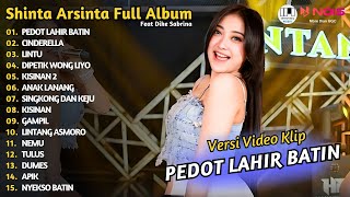 SHINTA ARSINTA - PEDOT LAHIR BATIN | UPDATE PLAYLIST DANGDUT SHINTA ARSINTA FULL ALBUM 2024