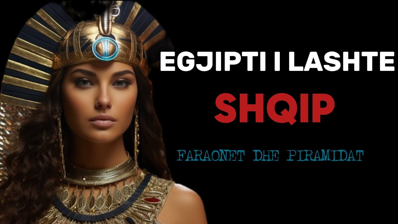 Egjipti i Lashte Themeluesit e Shtetit-Komb te Pare ne Histori
