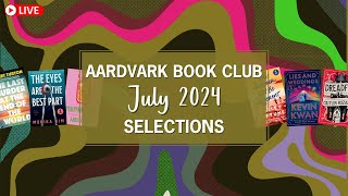 Aardvark Book Club Selections | July 2024