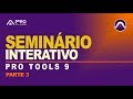Seminário Interativo Pro Tools 9 - Parte 3