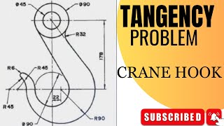 TANGENCY PROBLEM - CRANE HOOK - Engineering drawing