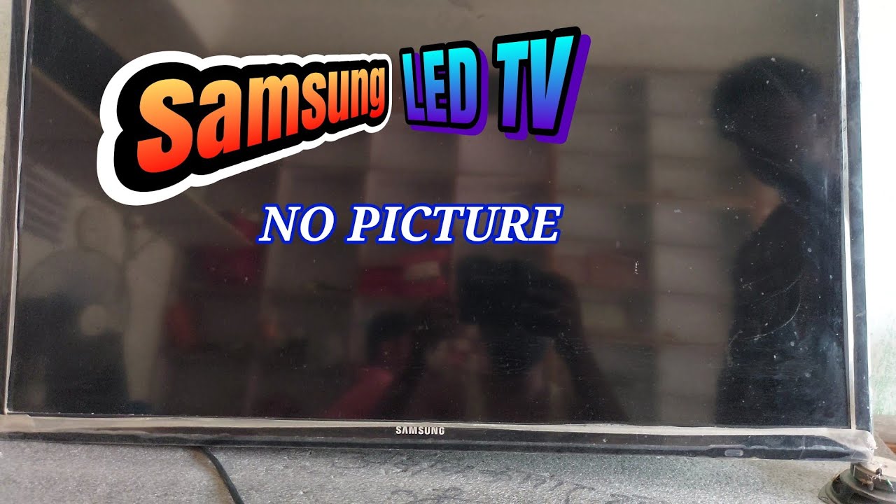 samsung led tv no picture samsung 32inch no_picture samsung led tv