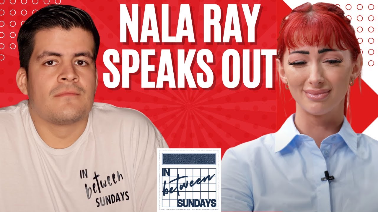 Nala Ray In TEARS While Discussing Her Cold Parents YouTube