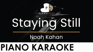 Noah Kahan - Staying Still - Piano Karaoke Instrumental Cover with Lyrics
