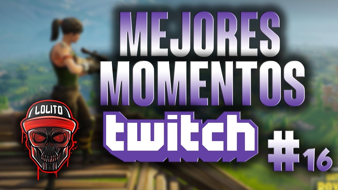 💀 ¡MEJORES MOMENTOS DEL STREAM! #16 💀 ~ FORTNITE